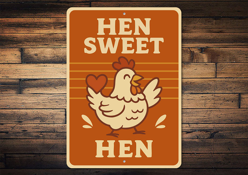 Hen Sweet Hen Aluminum Sign Cute Farmhouse Decor