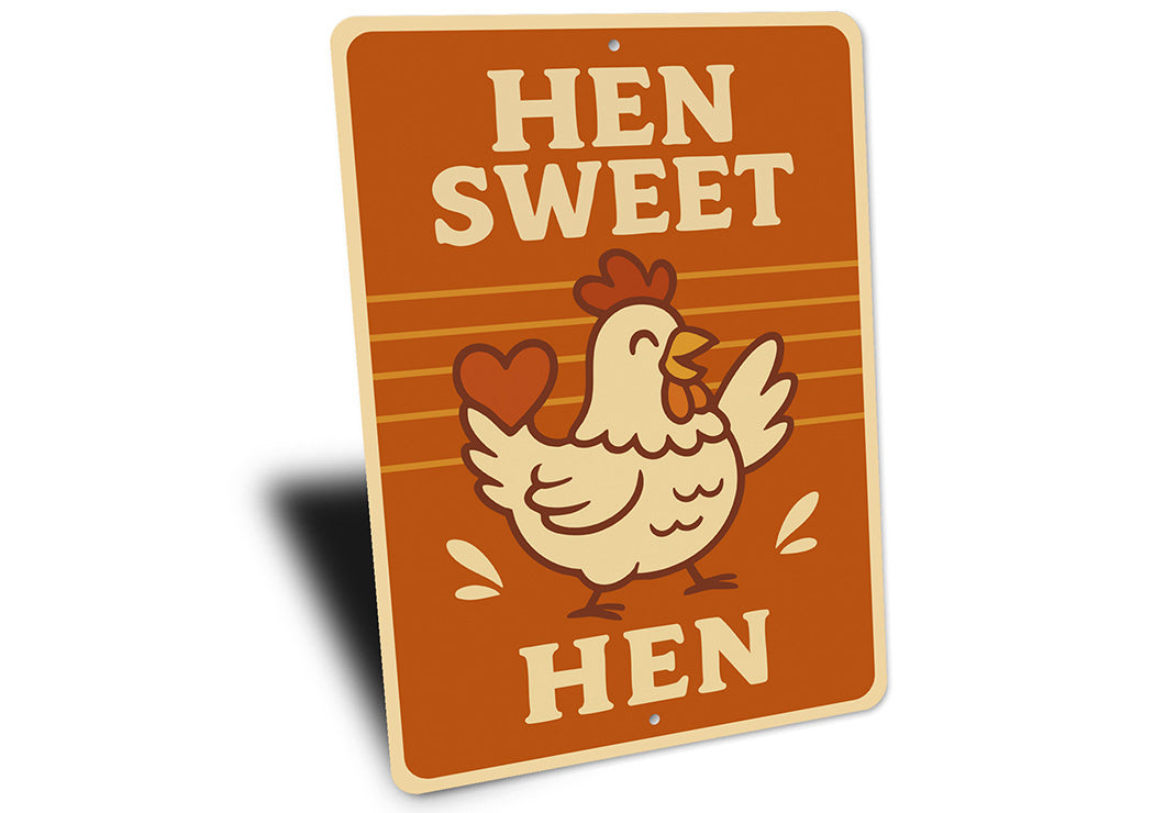 Hen Sweet Hen Aluminum Sign Cute Farmhouse Decor
