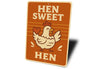 Hen Sweet Hen Aluminum Sign Cute Farmhouse Decor