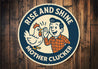 Rise and Shive Mother Clucker Aluminum Sign Edgy Farm Decor