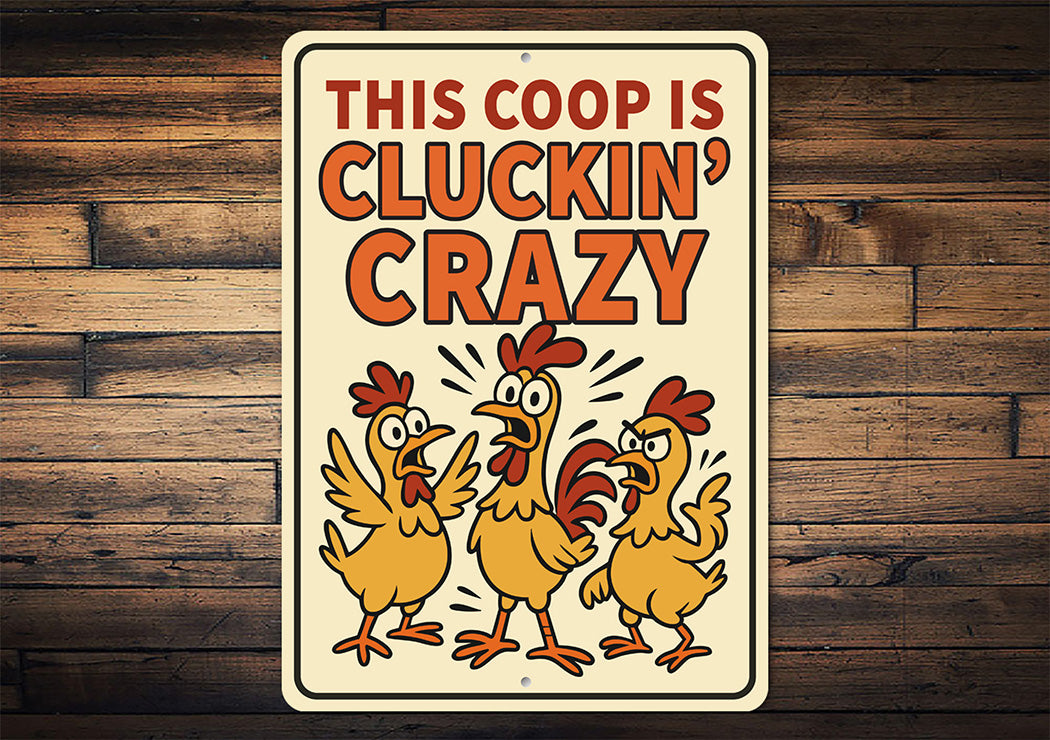 Funny Chicken Coop Sign This Coop Is Cluckin' Crazy Decor