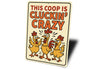 Funny Chicken Coop Sign This Coop Is Cluckin' Crazy Decor