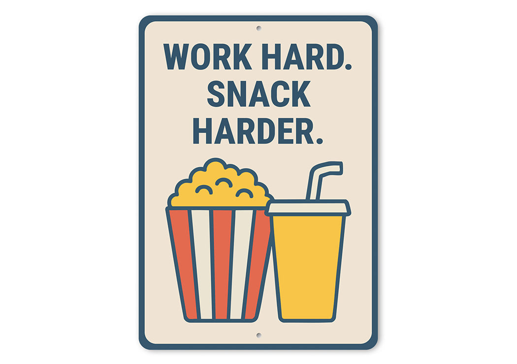 Work Hard Snack Harder Metal Motivational Kitchen Sign