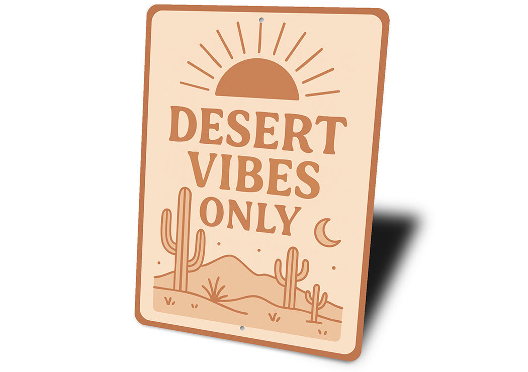 Desert Vibes Only Aluminum Sign Southwestern Home Decor