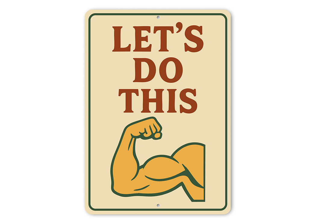 Let's Do This Bicep Aluminum Sign Gym Motivation Wall Decor