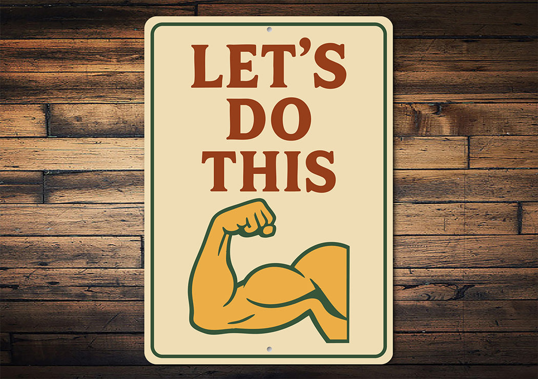 Let's Do This Bicep Aluminum Sign Gym Motivation Wall Decor