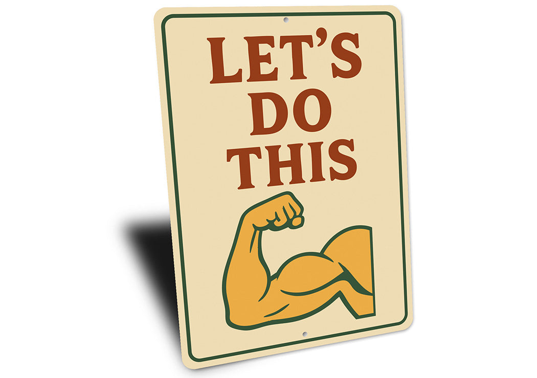 Let's Do This Bicep Aluminum Sign Gym Motivation Wall Decor