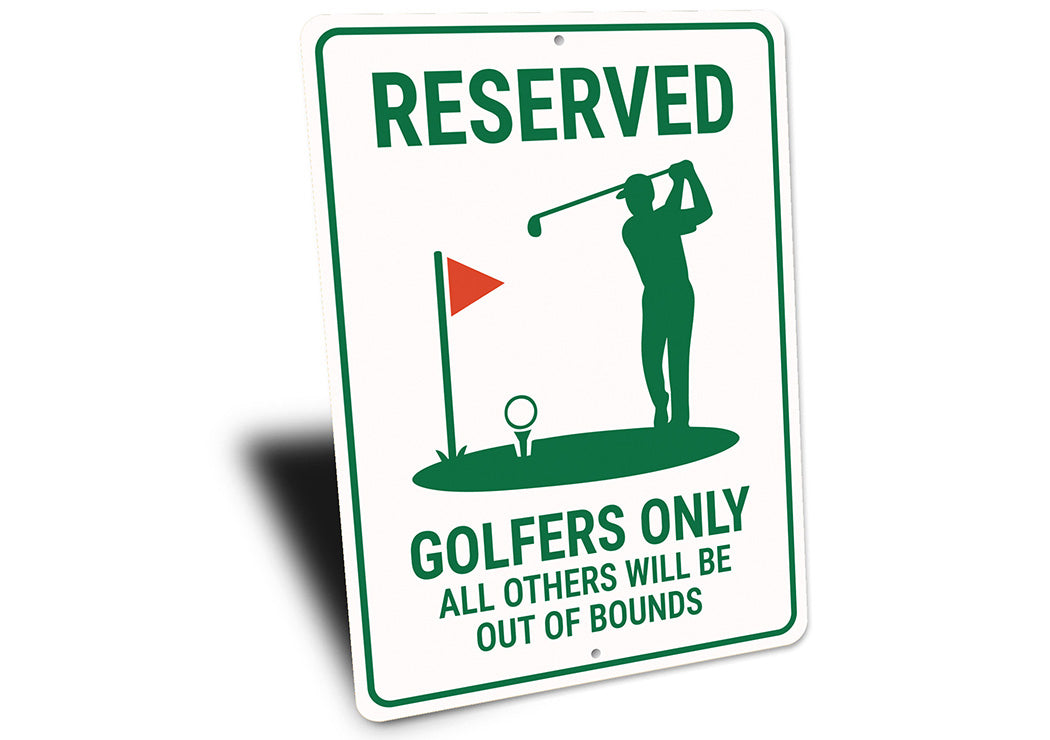 Reserved Golfers Only Aluminum Sign Funny Course Decor