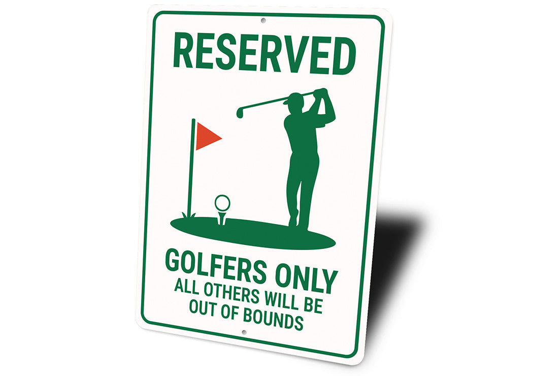 Reserved Golfers Only Aluminum Sign Funny Course Decor