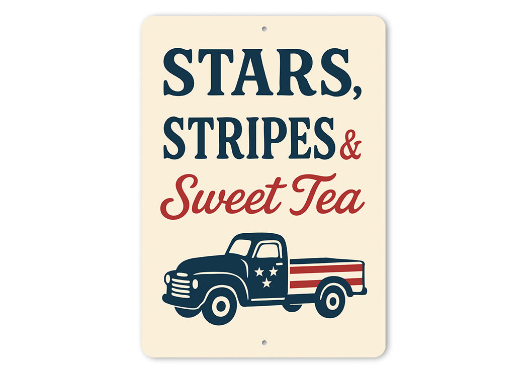 Stars Stripes & Sweet Tea Metal Patriotic Southern Sign