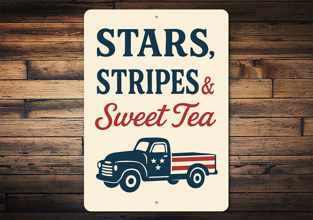 Stars Stripes & Sweet Tea Metal Patriotic Southern Sign