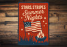 Stars Stripes Summer Nights Aluminum Sign Patriotic Decor