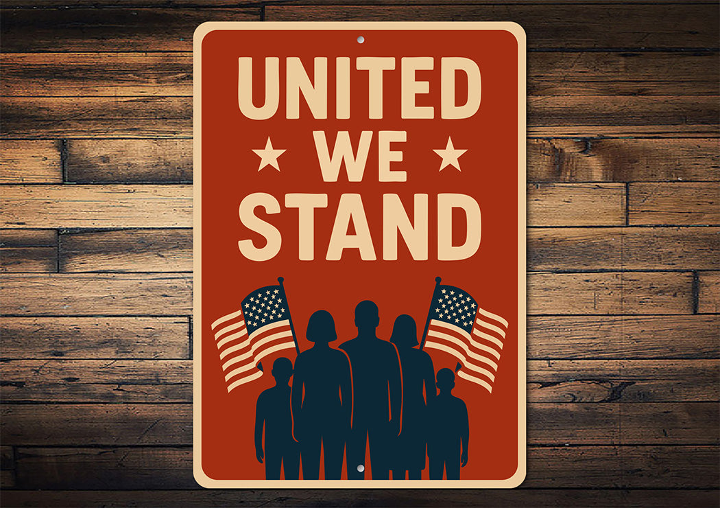United We Stand Aluminum Sign Patriotic Wall Decor