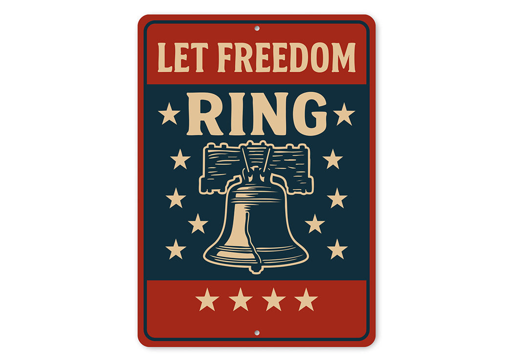 Let Freedom Ring Aluminum Sign Patriotic Star Decor