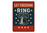 Let Freedom Ring Aluminum Sign Patriotic Star Decor