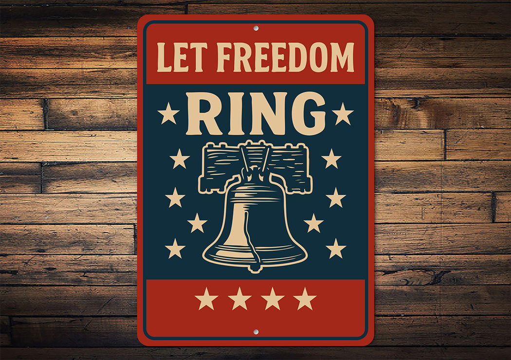 Let Freedom Ring Aluminum Sign Patriotic Star Decor