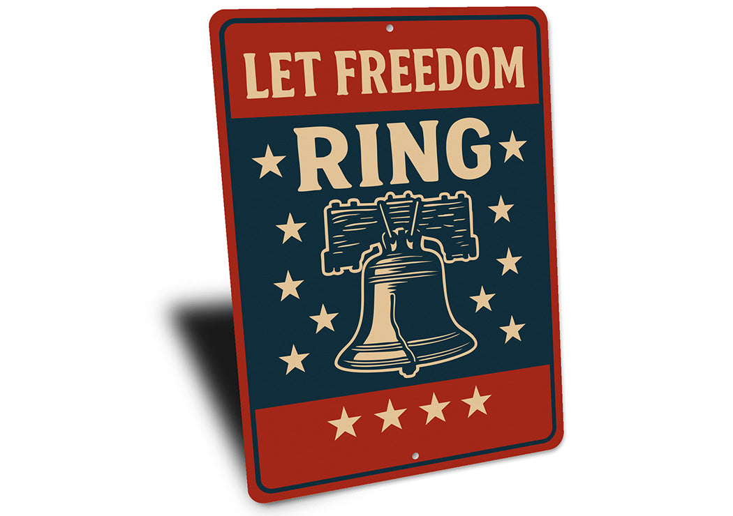 Let Freedom Ring Aluminum Sign Patriotic Star Decor