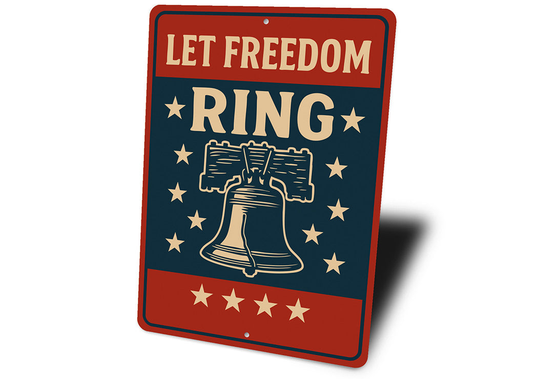 Let Freedom Ring Aluminum Sign Patriotic Star Decor