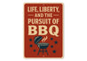 Life Liberty & Pursuit of BBQ Sign Patriotic Grill Decor