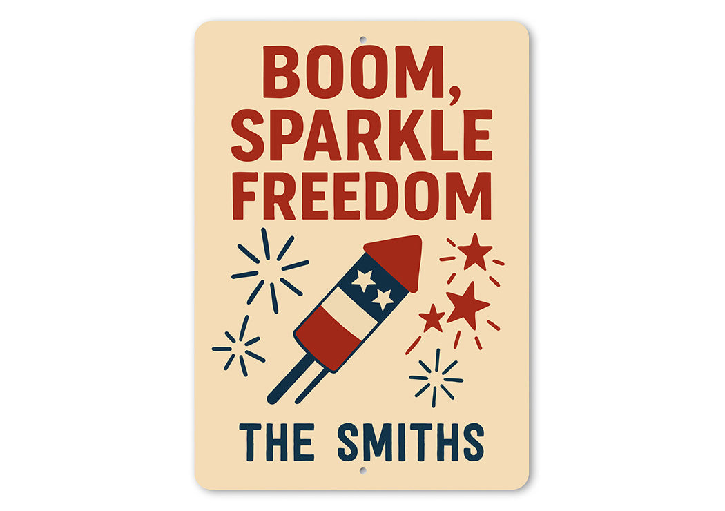 Boom Sparkle Freedom Aluminum Sign Patriotic Family Decor