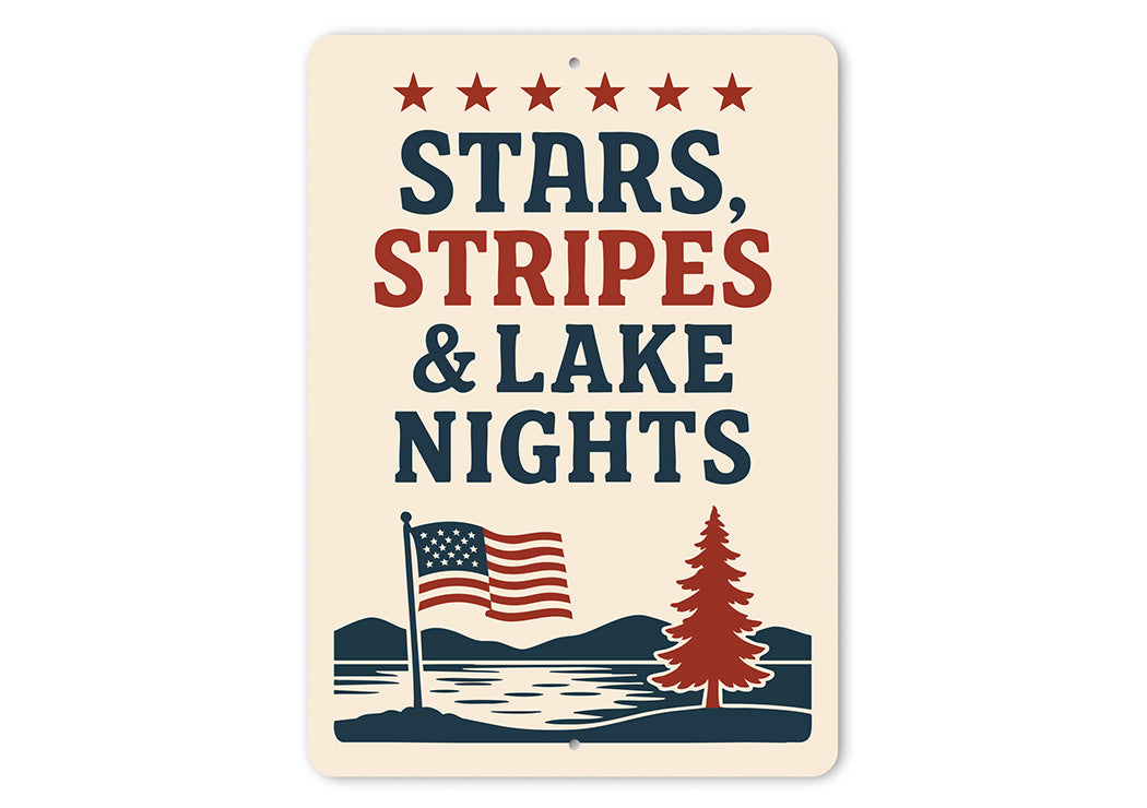 Stars Stripes & Lake Nights Metal Sign Patriotic Lake Decor