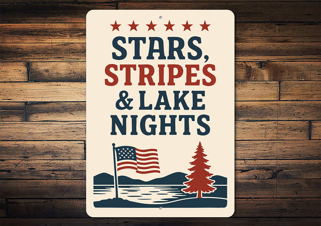 Stars Stripes & Lake Nights Metal Sign Patriotic Lake Decor