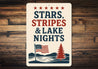 Stars Stripes & Lake Nights Metal Sign Patriotic Lake Decor
