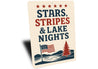 Stars Stripes & Lake Nights Metal Sign Patriotic Lake Decor