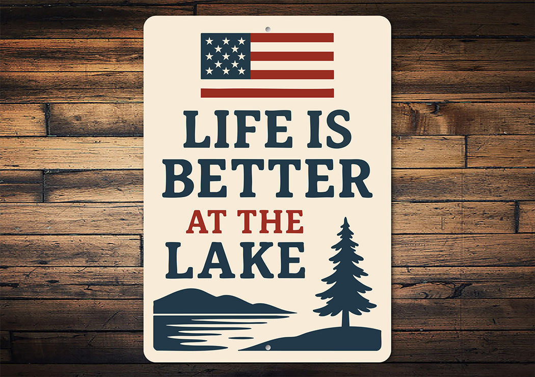 Life is Better at the Lake Metal Rustic Lakehouse Sign