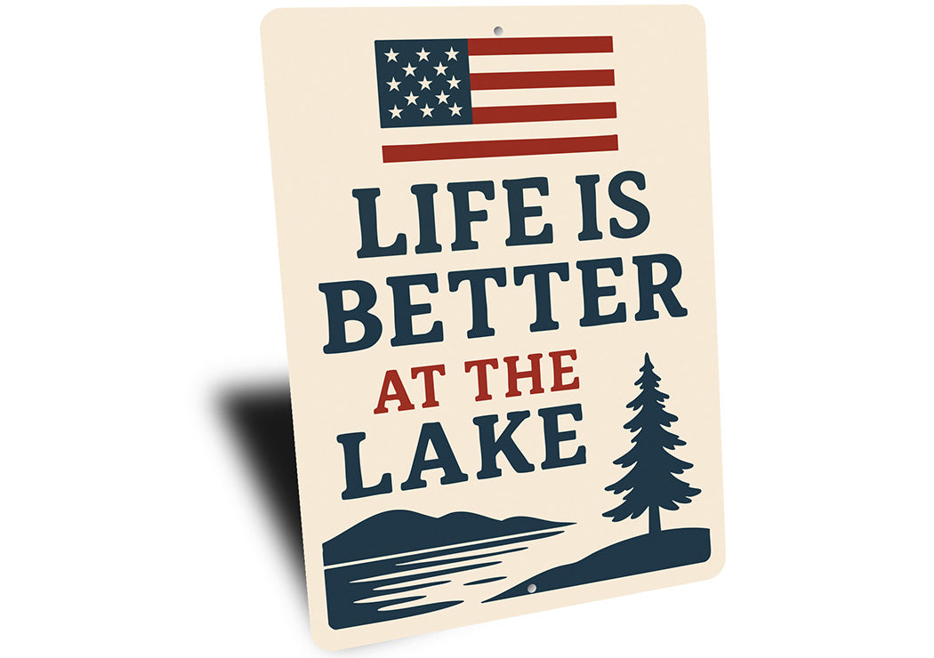 Life is Better at the Lake Metal Rustic Lakehouse Sign
