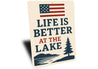 Life is Better at the Lake Metal Rustic Lakehouse Sign