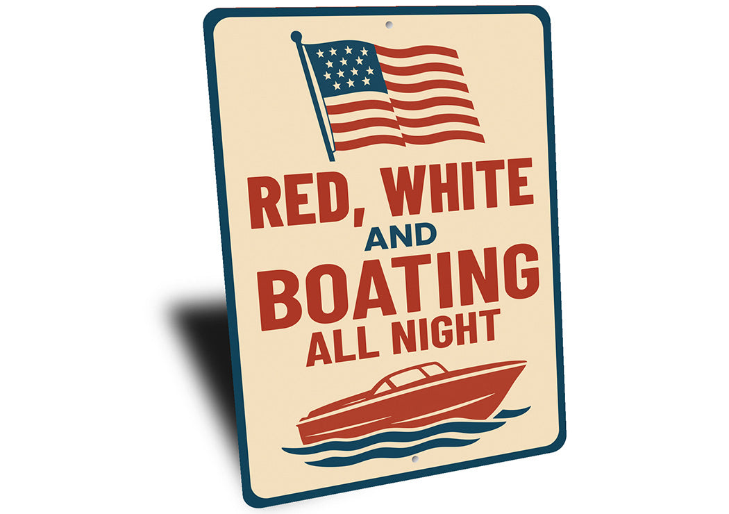 Red White & Boating All Night Metal Sign Nautical Patriotic