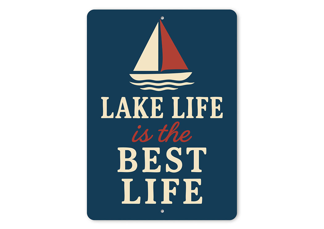 Lake Life is the Best Life Metal Rustic Waterfront Sign