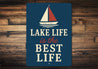Lake Life is the Best Life Metal Rustic Waterfront Sign