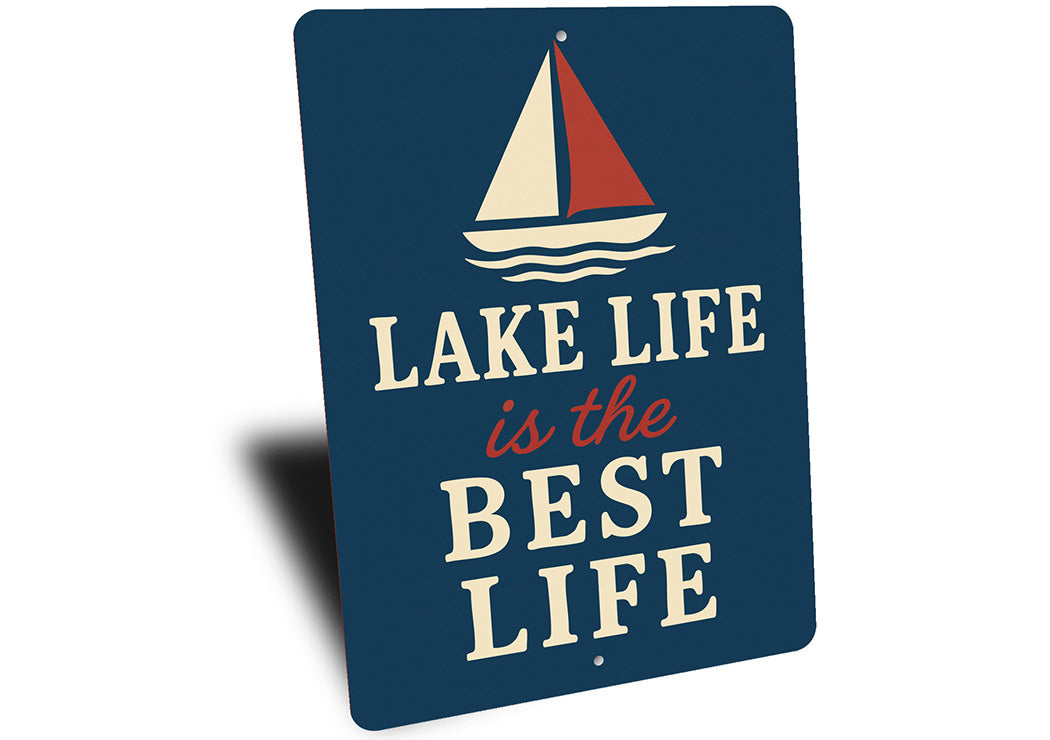Lake Life is the Best Life Metal Rustic Waterfront Sign