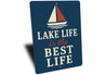 Lake Life is the Best Life Metal Rustic Waterfront Sign
