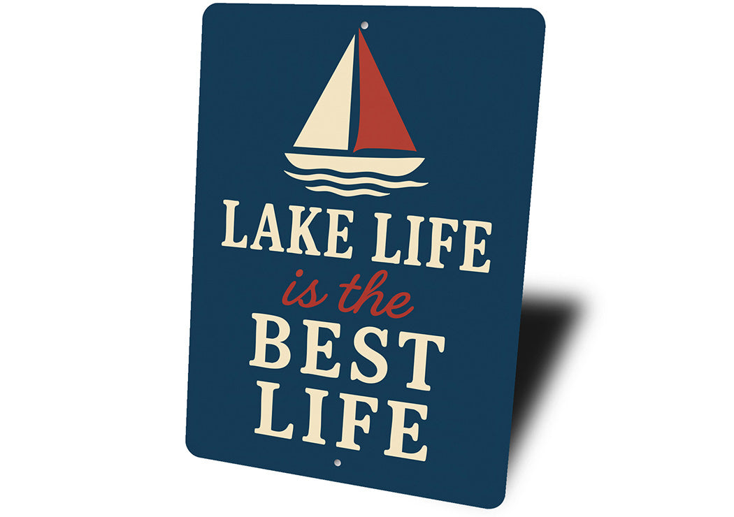 Lake Life is the Best Life Metal Rustic Waterfront Sign