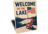 Welcome to the Lake Aluminum Sign Rustic Lakeside Decor