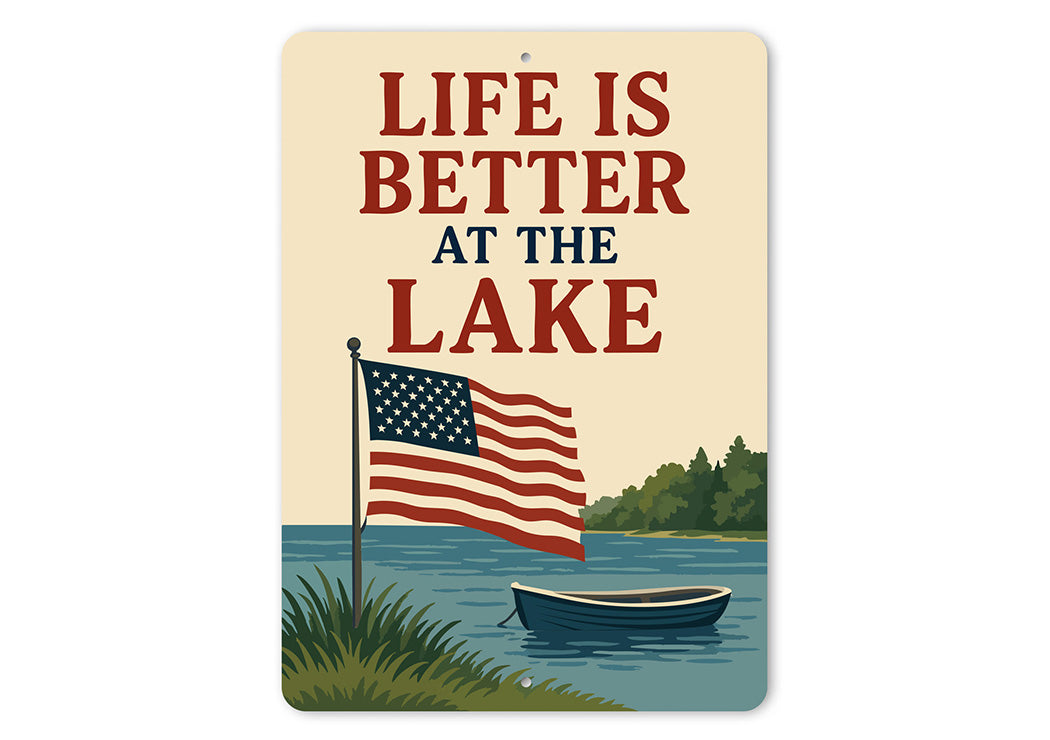 Life is Better at the Lake Aluminum Rustic Lakeside Sign