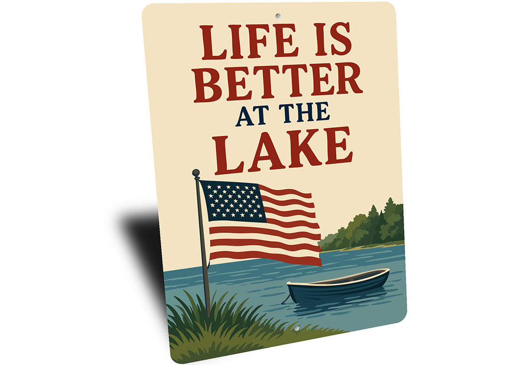 Life is Better at the Lake Aluminum Rustic Lakeside Sign