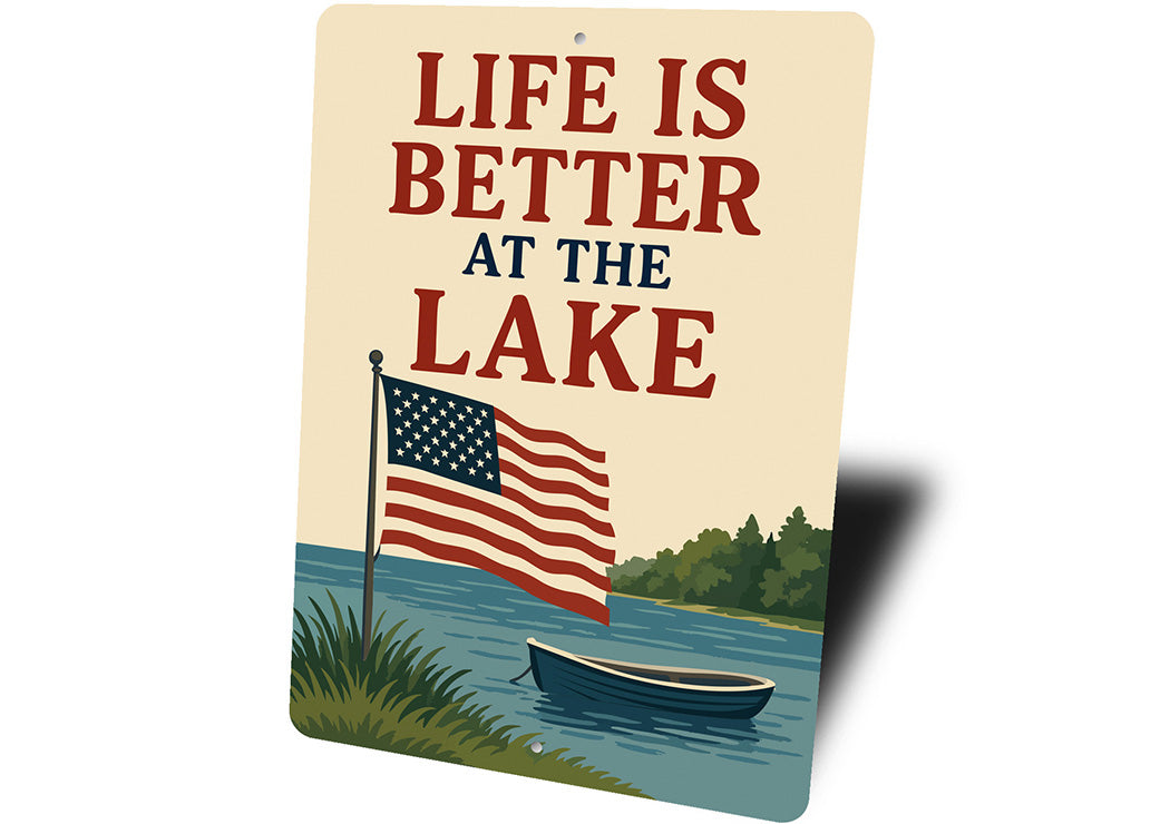 Life is Better at the Lake Aluminum Rustic Lakeside Sign