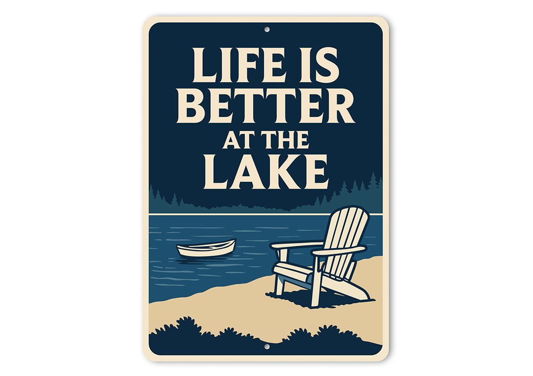Life is Better at the Lake Metal Rustic Lakeside Sign