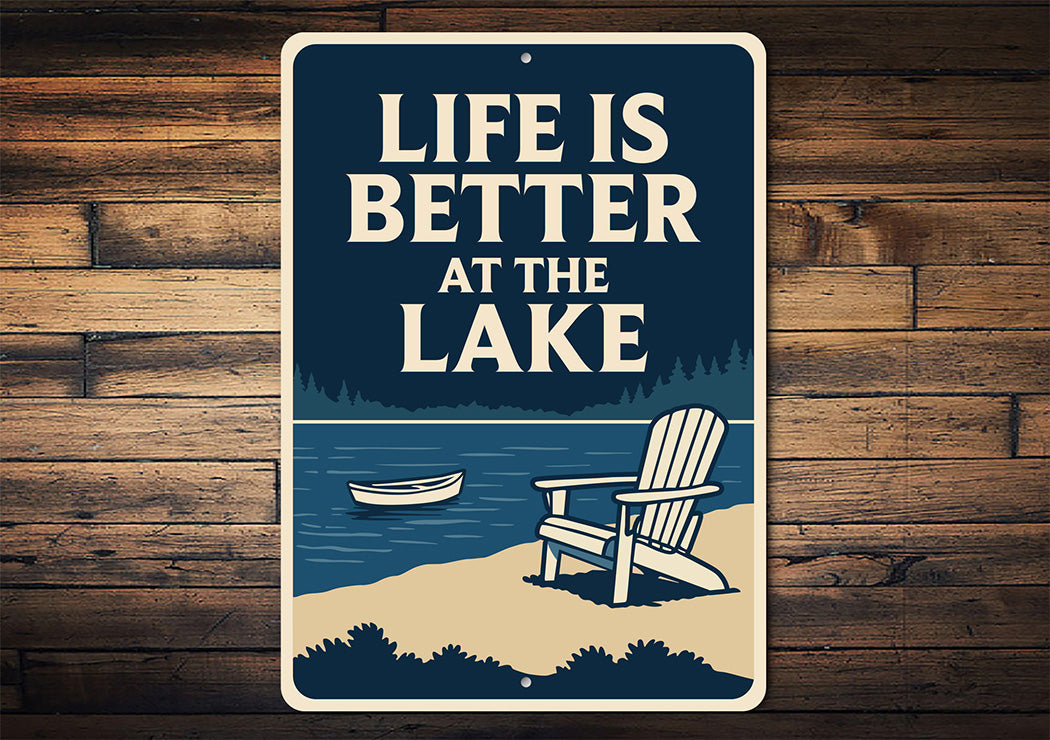 Life is Better at the Lake Metal Rustic Lakeside Sign