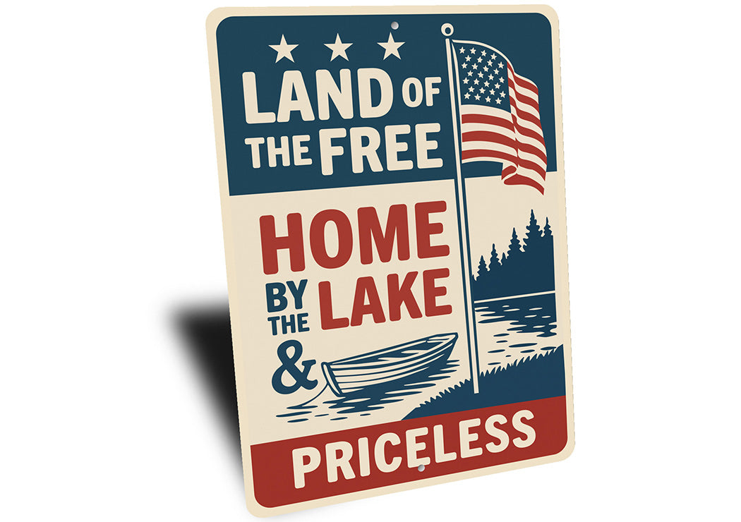 Land of the Free Home by Lake Aluminum Sign Patriotic Decor