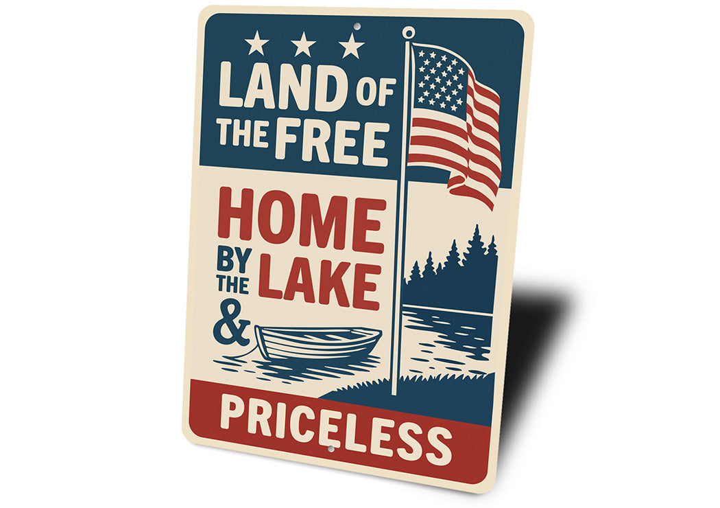 Land of the Free Home by Lake Aluminum Sign Patriotic Decor