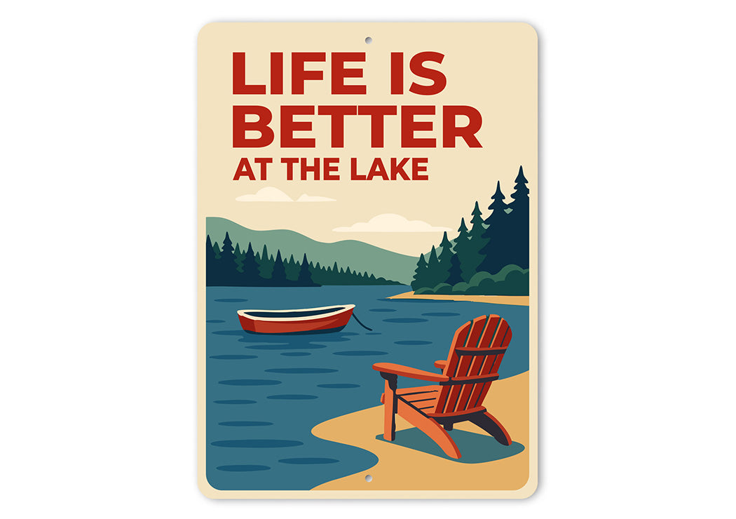 Life is Better at the Lake Rustic Lakeside Metal Sign