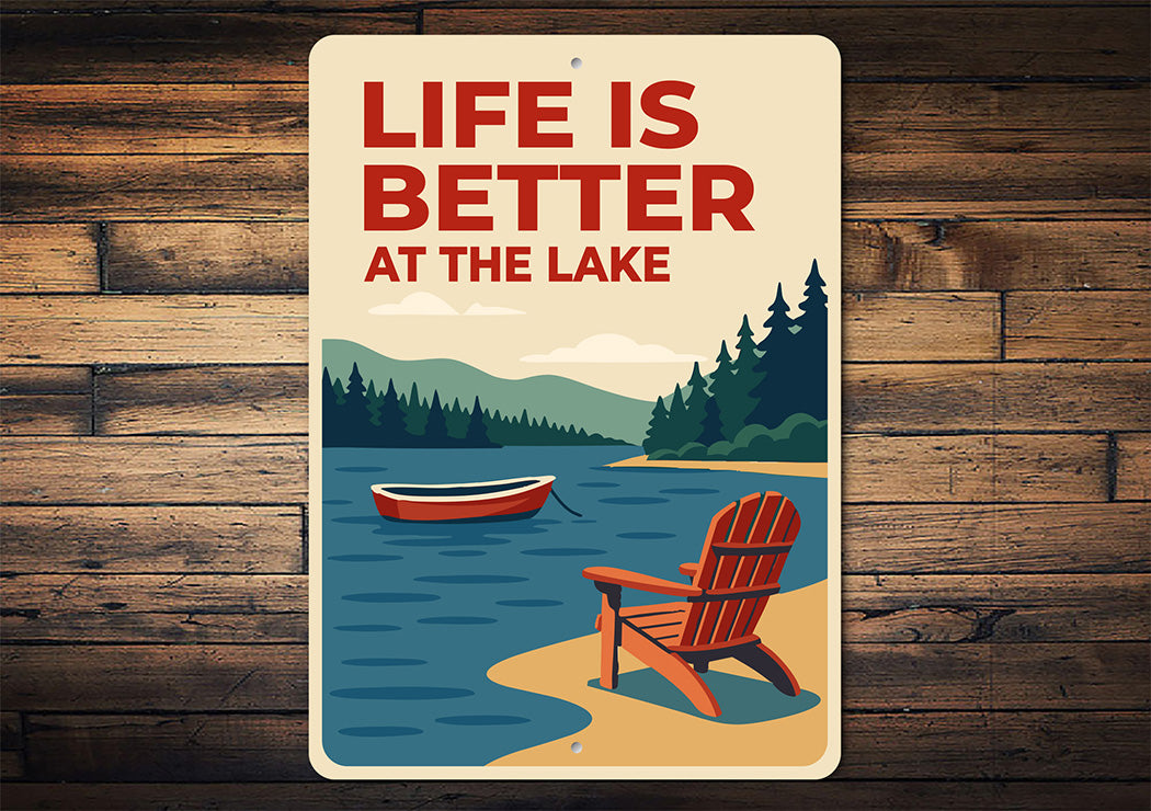 Life is Better at the Lake Rustic Lakeside Metal Sign