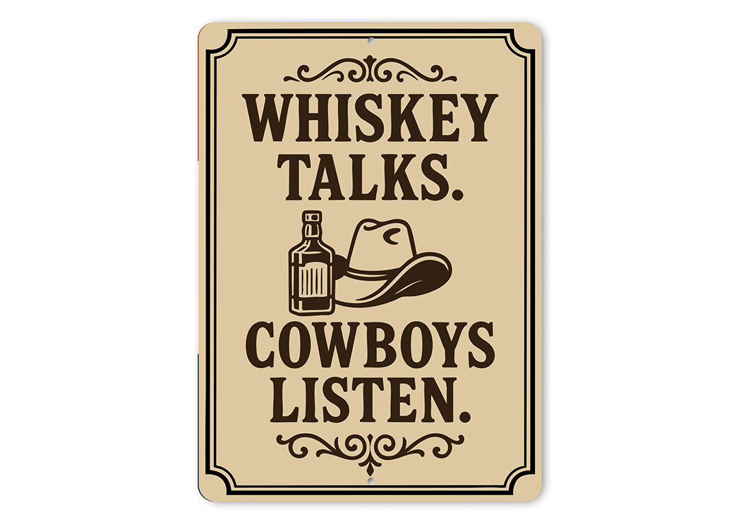 Whiskey Talks Cowboys Listen Metal Sign Western Bar Decor