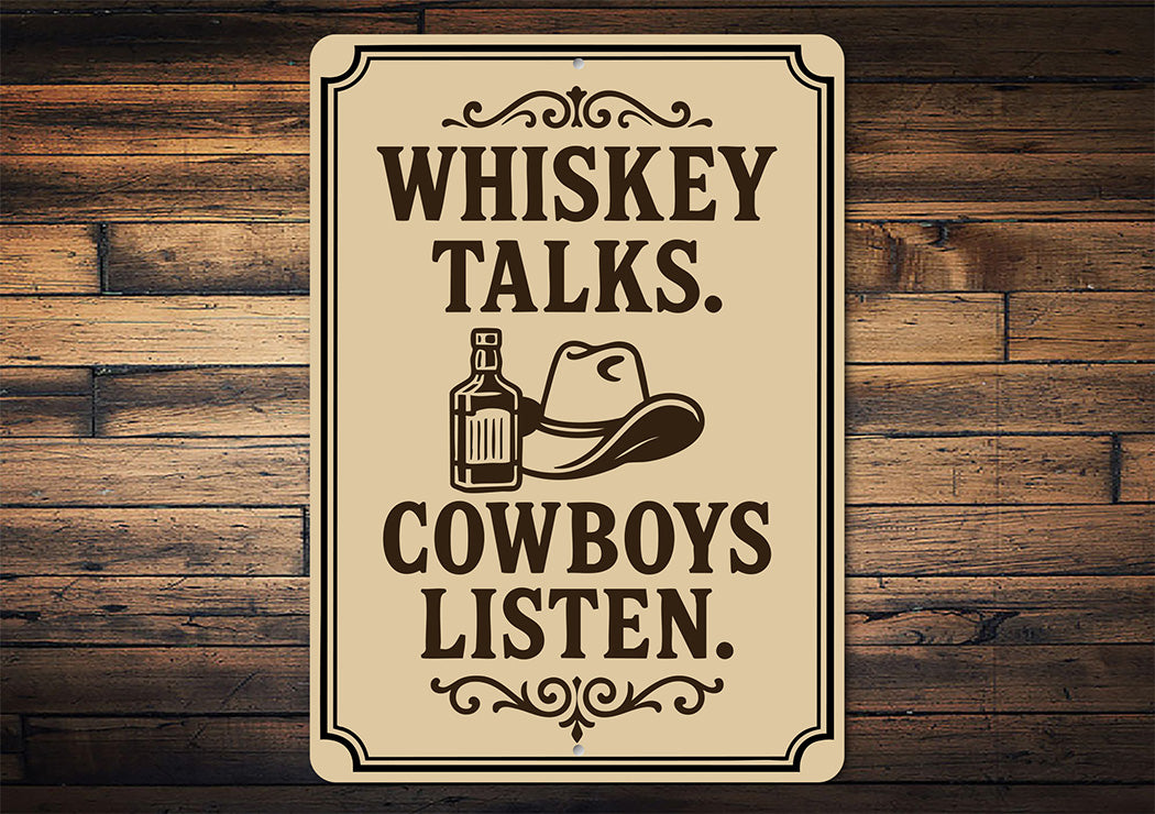 Whiskey Talks Cowboys Listen Metal Sign Western Bar Decor