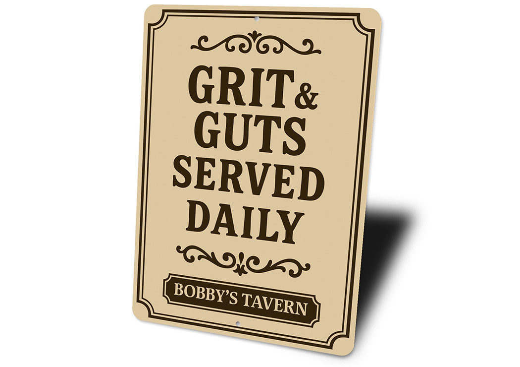 Grit & Guts Served Daily Aluminum Sign Custom Tavern Decor